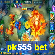 pk555 bet